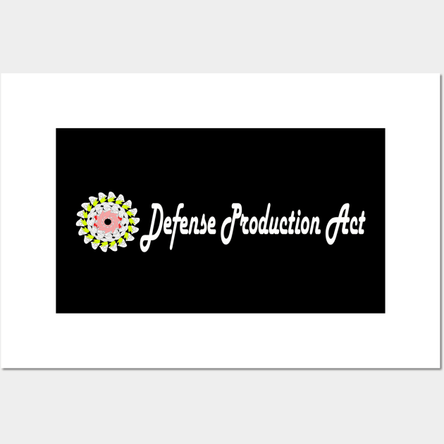 Defense Production Act Wall Art by elmouden123